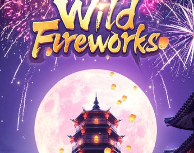 PG SLOT | Wild Fireworks | สล็อตเทศกาลงานดอกไม้ไฟ